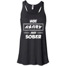 Not Angry Just Sober T-shirt CustomCat