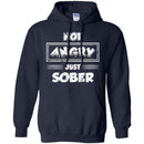 Not Angry Just Sober T-shirt CustomCat