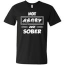 Not Angry Just Sober T-shirt CustomCat