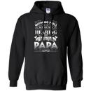 Nothing Feels Better Than Hearing I Love You PAPA Funny T-shirts CustomCat