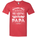 Nothing Feels Better Than Hearing I Love You PAPA Funny T-shirts CustomCat