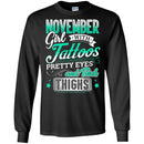 November Girl With Tattoos Pretty Eyes And Thick Thighs Birthday Girls T-Shirt CustomCat
