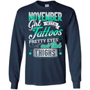 November Girl With Tattoos Pretty Eyes And Thick Thighs Birthday Girls T-Shirt CustomCat