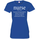 Nurse A Person Strong Enough To Tolerate Everything And Soft Enough To Understand Everyone T-shirts CustomCat