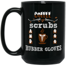 Nurse Coffee Mug Coffee Scrubs And Rubber Gloves Nursinglife Funny Nursing 11oz - 15oz Black Mug
