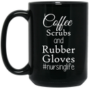 Nurse Coffee Mug Coffee Scrubs and Rubber Gloves NursingLife Nurse 11oz - 15oz Black Mug