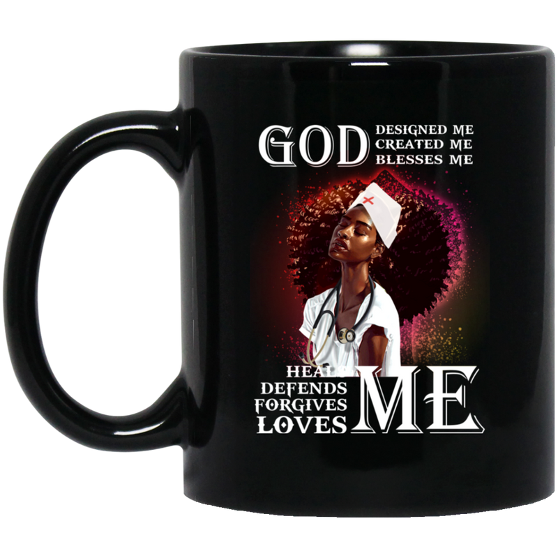 Nurse Coffee Mug God Designed Created Blesses Heals Defends Me Black Nurse 11oz - 15oz Black Mug