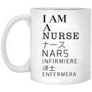 Nurse Coffee Mug I Am A Nurse Nars Infirmiere Enfermera 11oz - 15oz White Mug