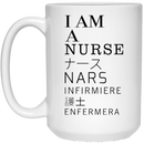 Nurse Coffee Mug I Am A Nurse Nars Infirmiere Enfermera 11oz - 15oz White Mug