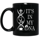 Nurse Coffee Mug It's In My DNA Cross Coffee Stethoscope 11oz - 15oz Black Mug