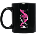 Nurse Coffee Mug It's In My DNA Nurse 11oz - 15oz Black Mug