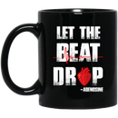 Nurse Coffee Mug Let The Beat Drop Heartbeat Nurse 11oz - 15oz Black Mug