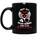 Nurse Coffee Mug Not All Angels Have Wings Some Have Stethoscopes Nurse 11oz - 15oz Black Mug