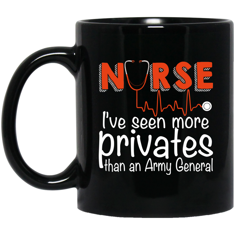Nurse Coffee Mug Nurse I've Seen More Privates Than An Army General Heartbeat 11oz - 15oz Black Mug