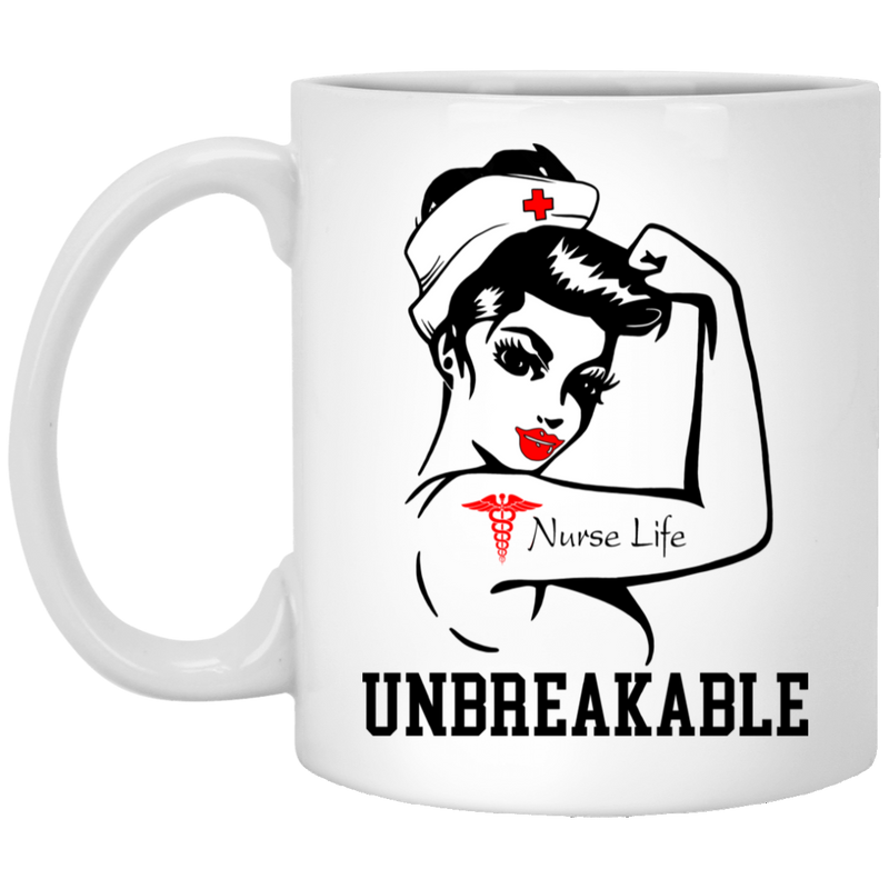 Nurse Coffee Mug Nurse Life Unbreakable Funny Nurse 11oz - 15oz White Mug