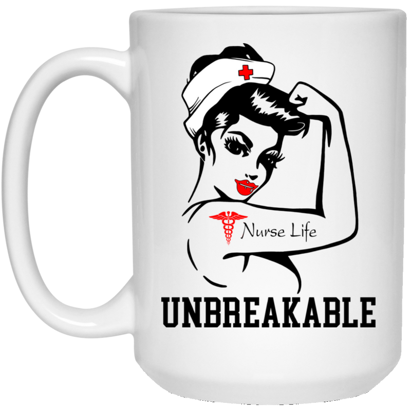 Nurse Coffee Mug Nurse Life Unbreakable Funny Nurse 11oz - 15oz White Mug