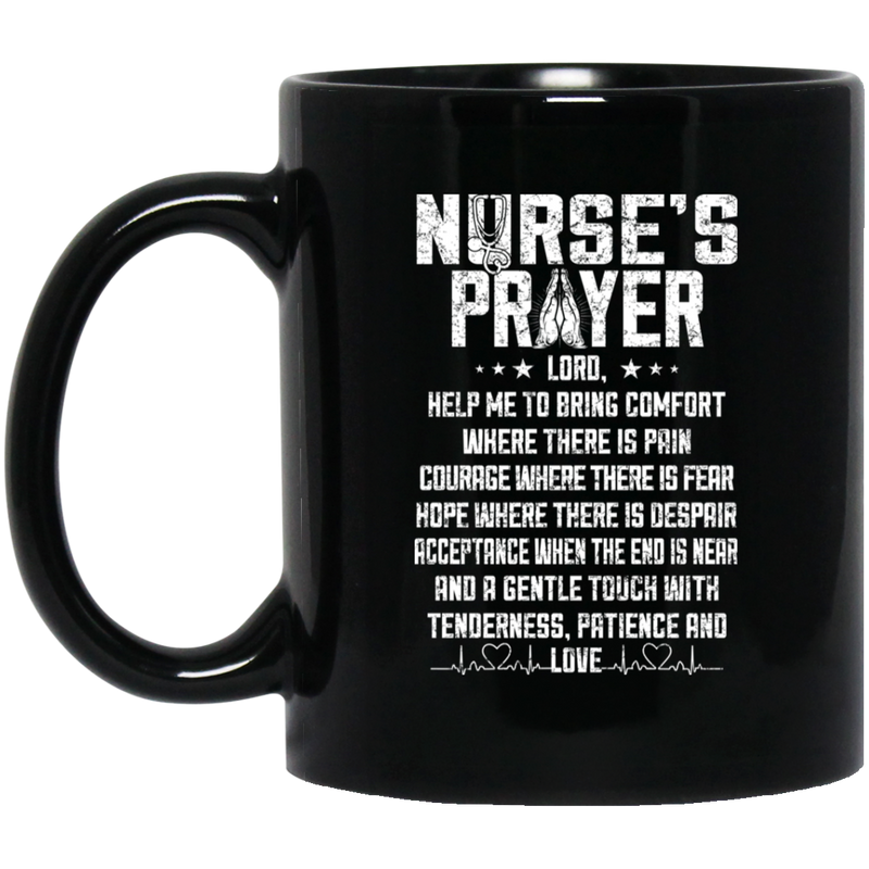 Nurse Coffee Mug Nurse's Prayer 11oz - 15oz Black Mug