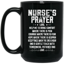 Nurse Coffee Mug Nurse's Prayer 11oz - 15oz Black Mug