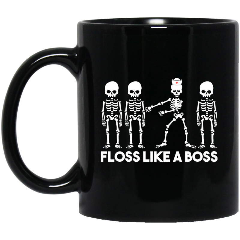 Nurse Coffee Mug Nurse Skeleton Floss Like A Boss Funny 11oz - 15oz Black Mug