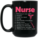 Nurse Coffee Mug Nurse Will Keep It Real 100% Will Bury You With A Smile 11oz - 15oz Black Mug