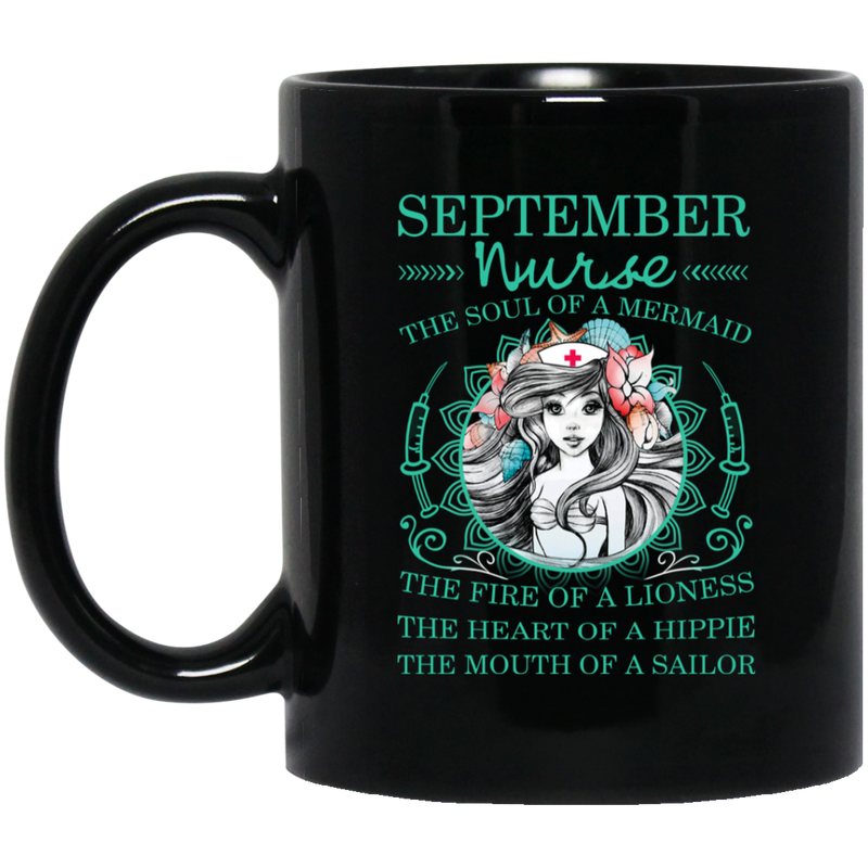 Nurse Coffee Mug September Nurse The Soul Of A Mermaid Nurse Lovers 11oz - 15oz Black Mug