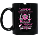 Nurse Coffee Mug The Devil Whispered You're Not Strong Enough I Am The Storm Nurse 11oz - 15oz Black Mug