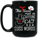 Nurse Coffee Mug This Nurse Runs On Caffeine Cat Cuss Words Funny Nurse 11oz - 15oz Black Mug