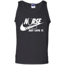 Nurse Just Love It Tshirts CustomCat