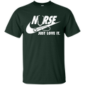 Nurse Just Love It Tshirts CustomCat