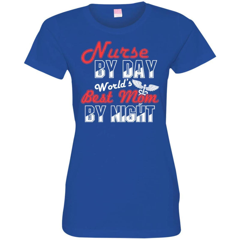 Nurse Mom T-Shirt Nurse By Day World's Best Mom By Night Funny Gift Tees Nurse Shirts CustomCat