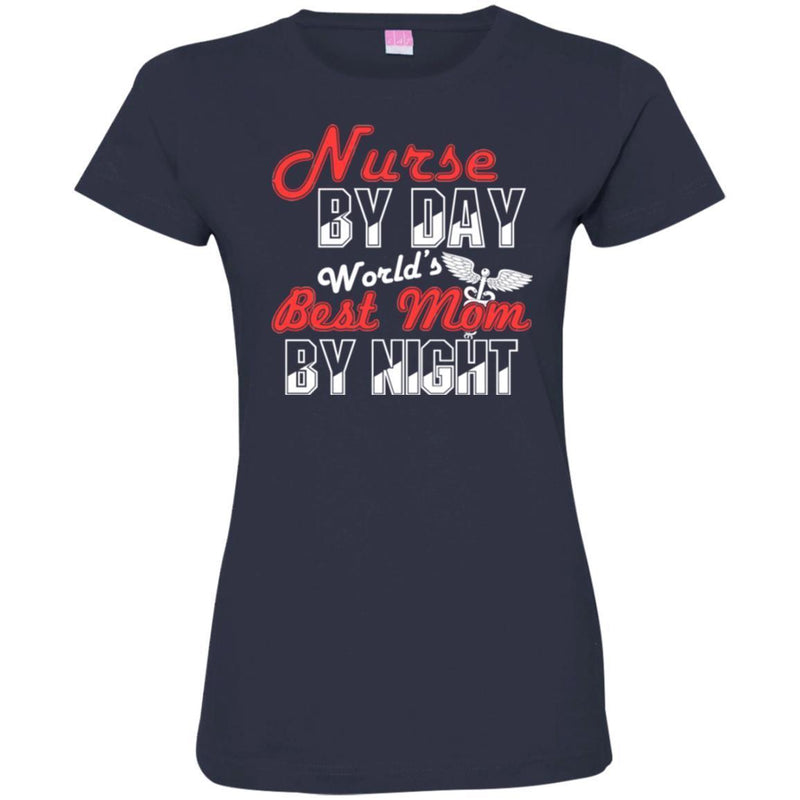 Nurse Mom T-Shirt Nurse By Day World's Best Mom By Night Funny Gift Tees Nurse Shirts CustomCat
