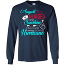 Nurse T-Shirt August Nurse Are Sunshine Mixed With A Little Hurricane Funny Gift Tees Nurse Shirts CustomCat
