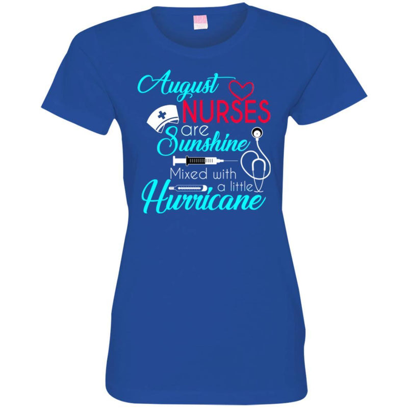 Nurse T-Shirt August Nurse Are Sunshine Mixed With A Little Hurricane Funny Gift Tees Nurse Shirts CustomCat