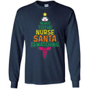 Nurse T-Shirt Be Nice To the Nurse Santa Is Watching Funny Funny Gift Nurse Shirts CustomCat