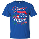 Nurse T-Shirt Dear Santa I Have Been A Very Good Nurse This Year Merry Christmas Gift Nurse Shirts CustomCat