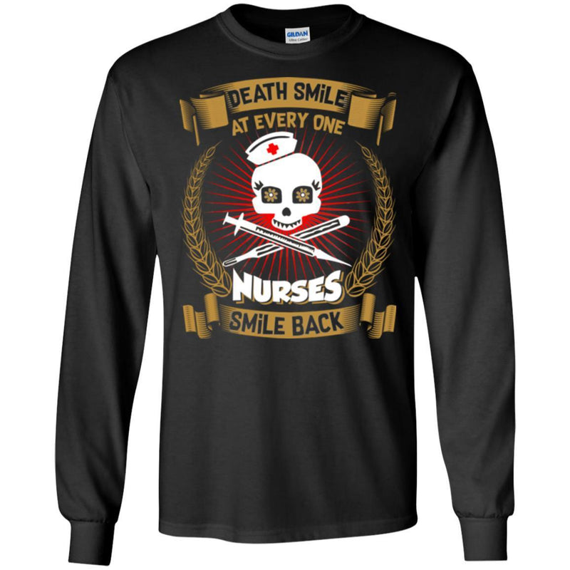 Nurse T-Shirt Death Smile At Every One Nurse Smile Back Funny Gift Tees Medical Shirts CustomCat