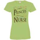 Nurse T-Shirt Forget Princess I Want To Be A Nurse Clothing Funny Gift Tee Shirt CustomCat