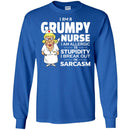 Nurse T-Shirt I Am A Grumpy Nurse I Am Allergic To Stupidity I Break Out In Sarcasm Funny Gift Shirt CustomCat
