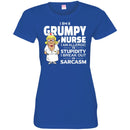 Nurse T-Shirt I Am A Grumpy Nurse I Am Allergic To Stupidity I Break Out In Sarcasm Funny Gift Shirt CustomCat