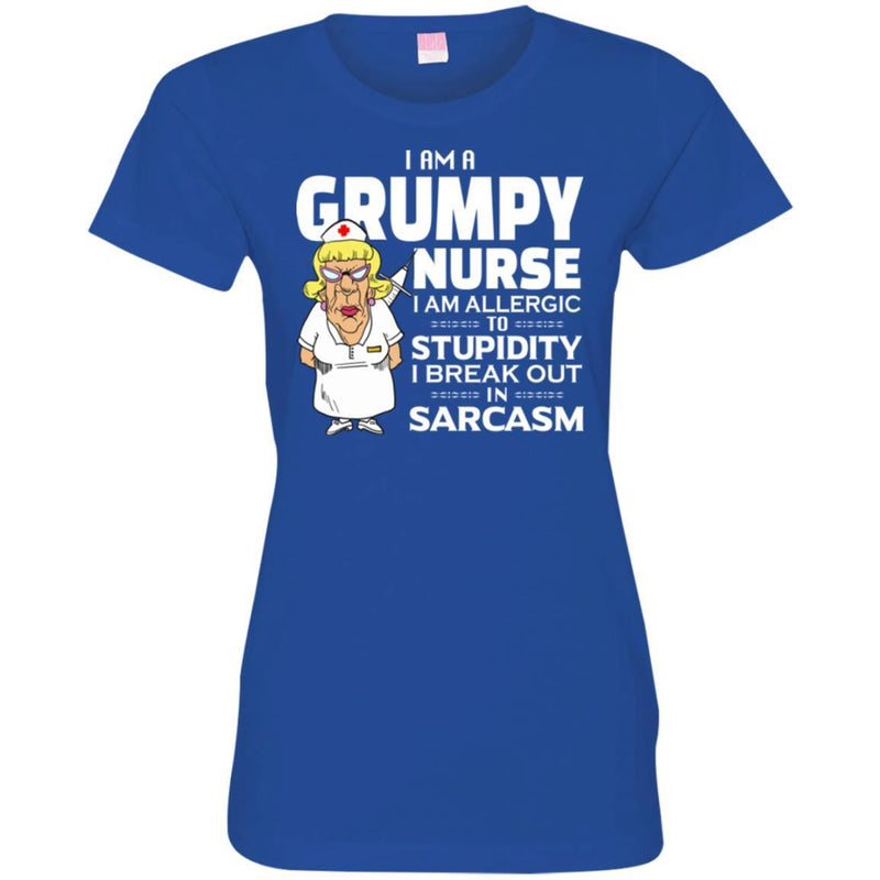 Nurse T-Shirt I Am A Grumpy Nurse I Am Allergic To Stupidity I Break Out In Sarcasm Funny Gift Shirt CustomCat