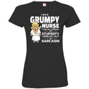 Nurse T-Shirt I Am A Grumpy Nurse I Am Allergic To Stupidity I Break Out In Sarcasm Funny Gift Shirt CustomCat