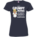 Nurse T-Shirt I Am A Grumpy Nurse I Am Allergic To Stupidity I Break Out In Sarcasm Funny Gift Shirt CustomCat