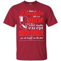 Nurse T-Shirt I Have A Daughter Who Is A Nurse Just Like A Normal Daughter Except Much Cooler Shirts CustomCat