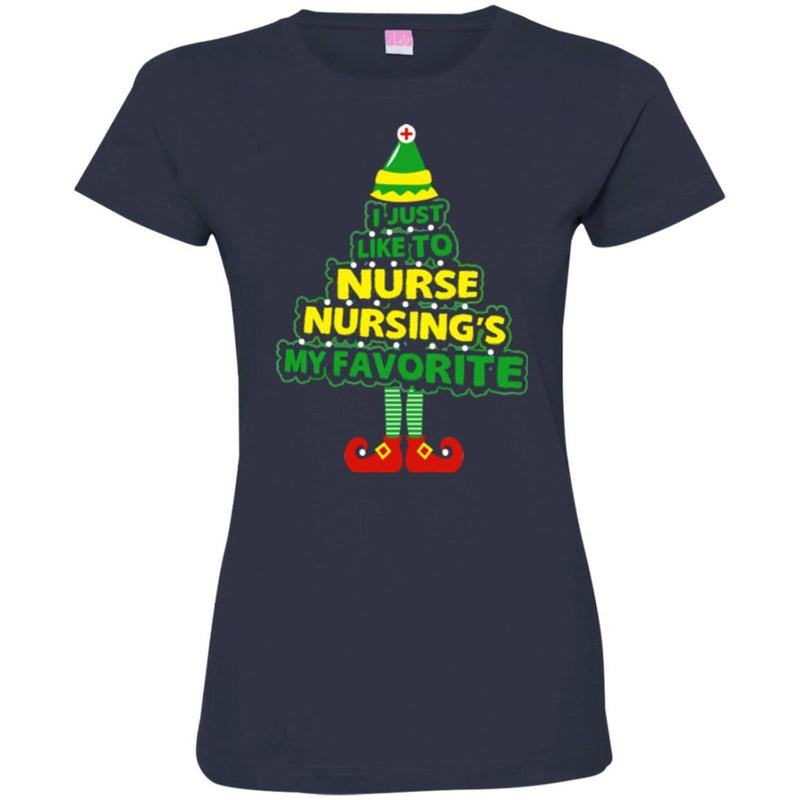 Nurse T-Shirt I Just Like To Nurse Nursing's My Favorite Funny Christmas Gift Tees Medical Shirts CustomCat