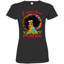 Nurse T-Shirt I Save Lives I'm Kind Of A Big Deal Nurse Black Woman Gift Tees Medical Shirts CustomCat