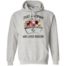 Nurse T-Shirt Just A Woman Who Loves Nursing Flowers Shirts CustomCat