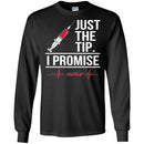 Nurse T-Shirt Just The Tip I Promise Heartbeat Nurse Funny Gift Tees Nurse Shirt CustomCat