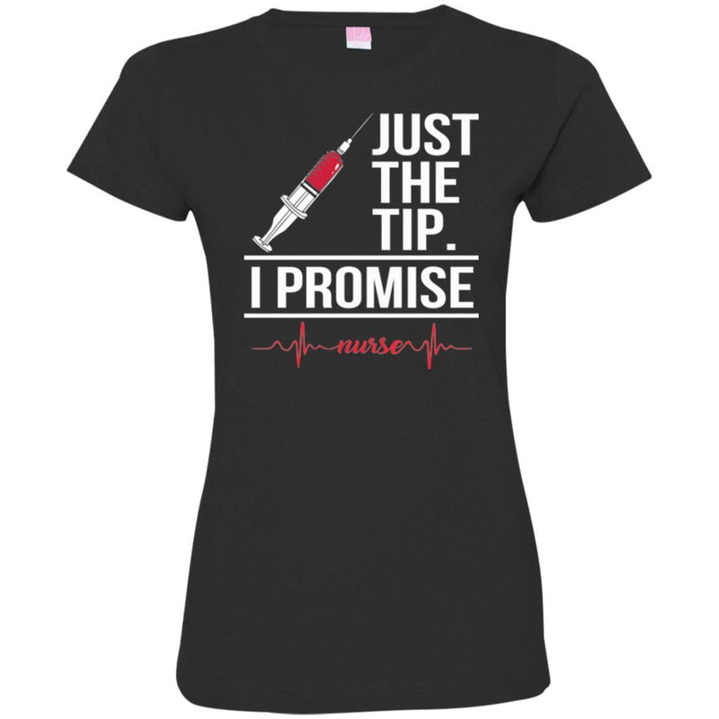 Nurse T-Shirt Just The Tip I Promise Heartbeat Nurse Funny Gift Tees Nurse Shirt CustomCat