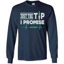 Nurse T-Shirt Just The Tip I Promise Heartbeat Nurse Funny Gift Tees Nurse Shirts CustomCat
