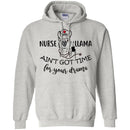 Nurse T-Shirt Nurse Llama Ain't Got Time For Your Drama Funny Gift Tees Medical Shirts CustomCat